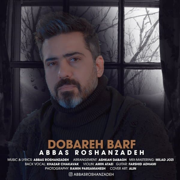 Dobareh Barf · Abbas Roshanzadeh