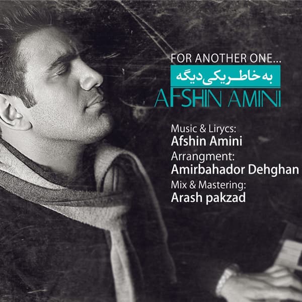 Bekhatere Yeki Dige · Afshin Amini