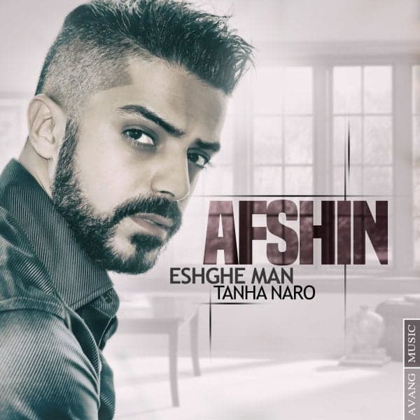 Eshghe Man Tanha Naro · Afshin