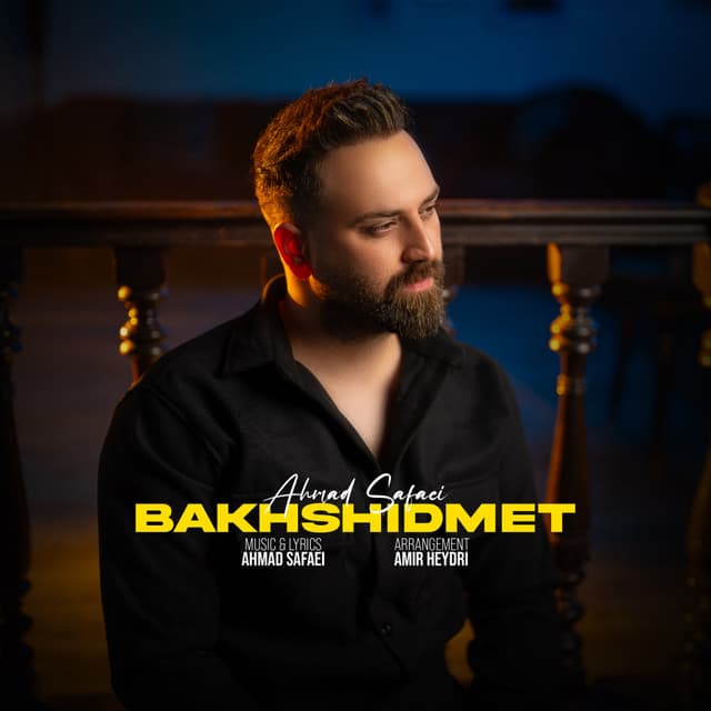 Bakhshidamet · Ahmad Safaei