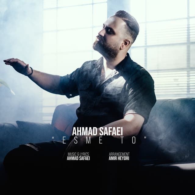 Esme To · Ahmad Safaei