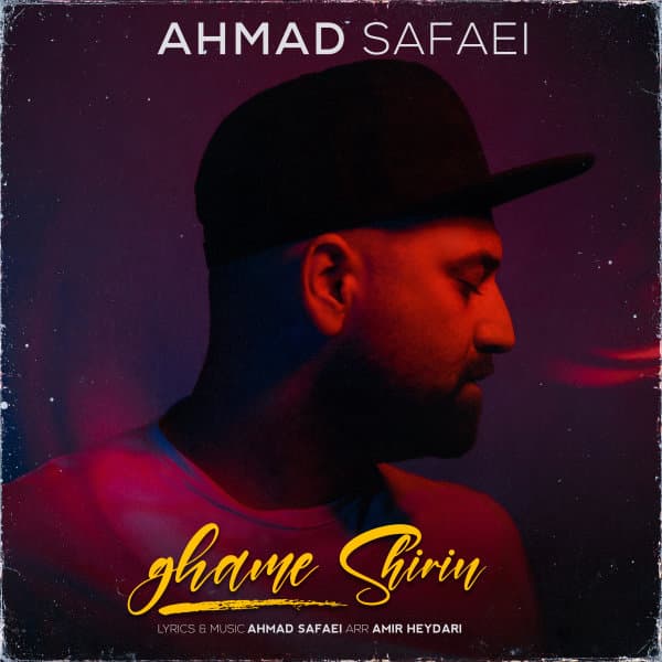 Ghame Shirin · Ahmad Safaei