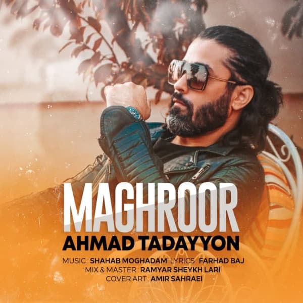 Maghroor · Ahmad Tadayyon