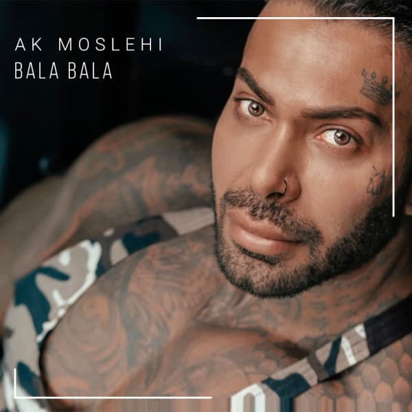 Bala Bala · AK Moslehi