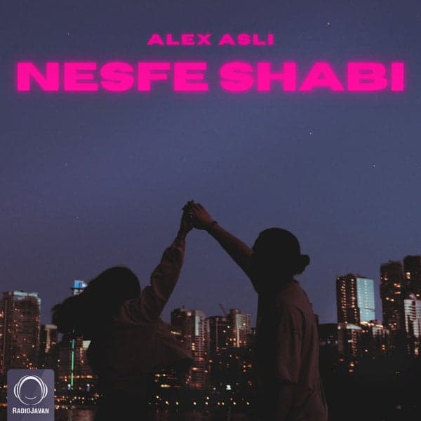 Nesfe Shabi · Alex Asli
