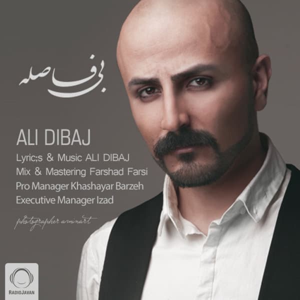 Bi Faseleh · Ali Dibaj