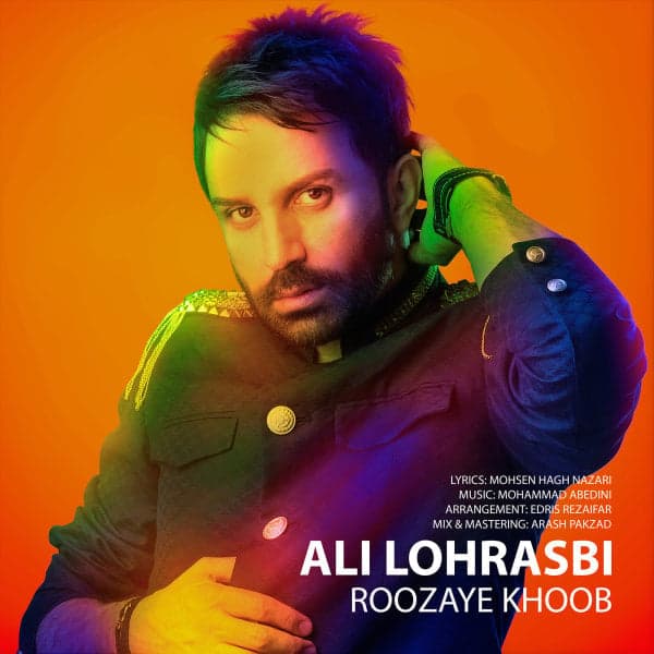 Roozaye Khoob · Ali Lohrasbi