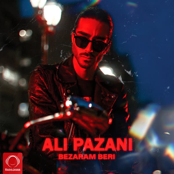 Bezaram Beri · Ali Pazani
