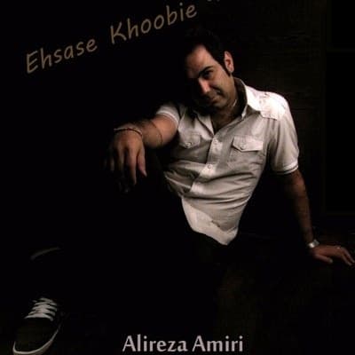 Ehsase Khoobie · Alireza Amiri