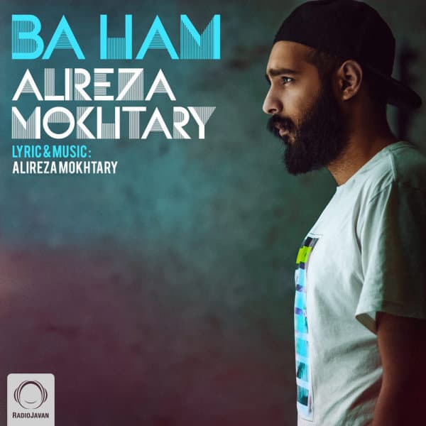 Ba Ham · Alireza Mokhtary