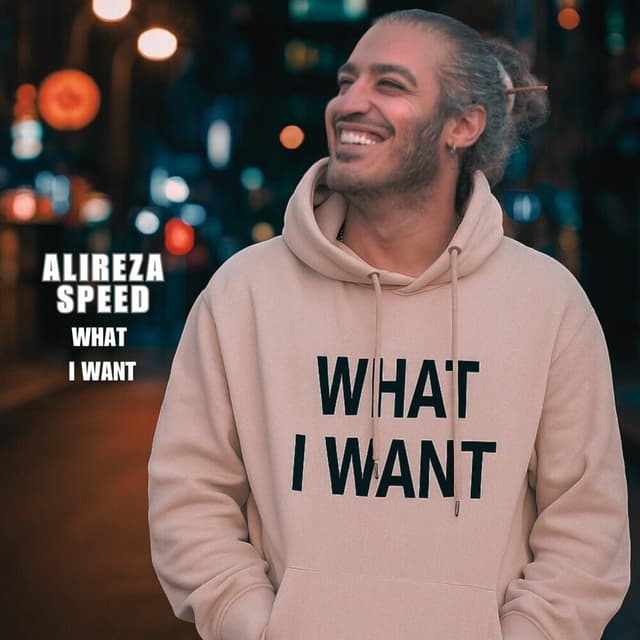 What i Want · Alireza Speed