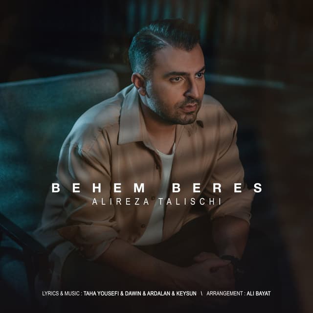Behem Beres · Alireza Talischi