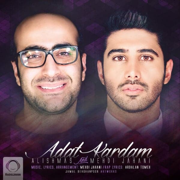 Adat Kardam · Alishmas & Mehdi Jahani