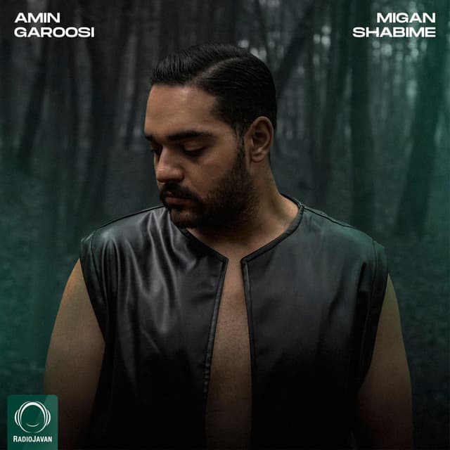 Migan Shabime · Amin Garoosi