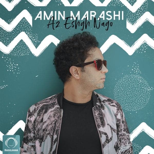 Az Eshgh Nago · Amin Marashi
