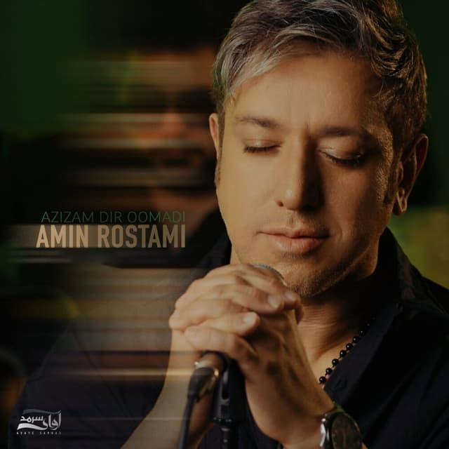 Azizam Dir Oomadi · Amin Rostami