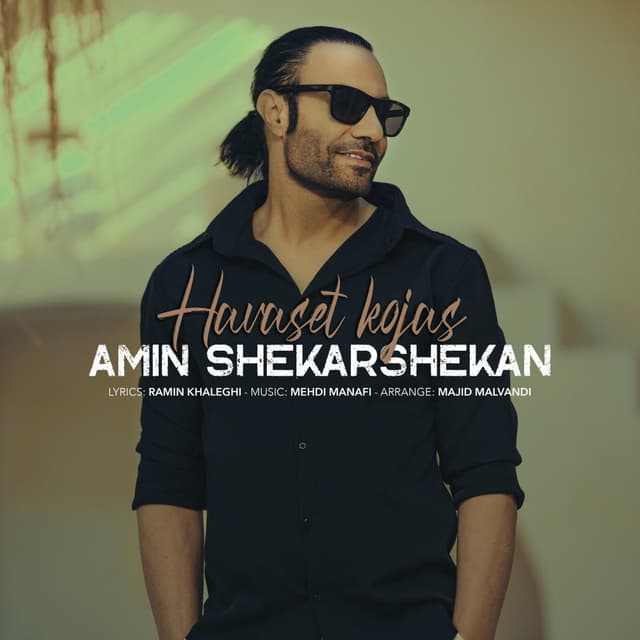 Havaset Kojas · Amin Shekarshekan