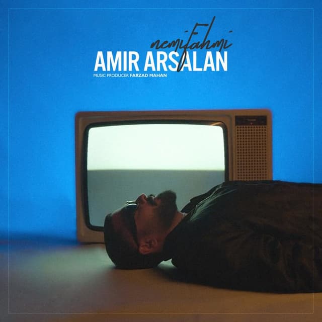 Nemifahmi · Amir Arsalan