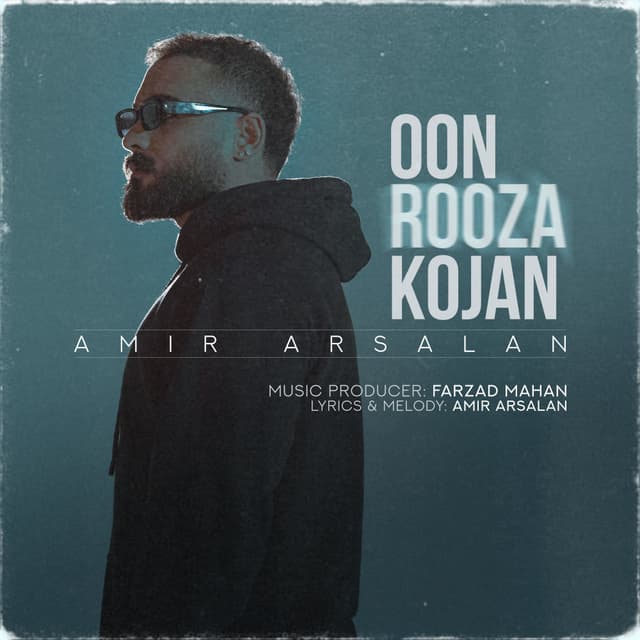 Oon Rooza Kojan · Amir Arsalan