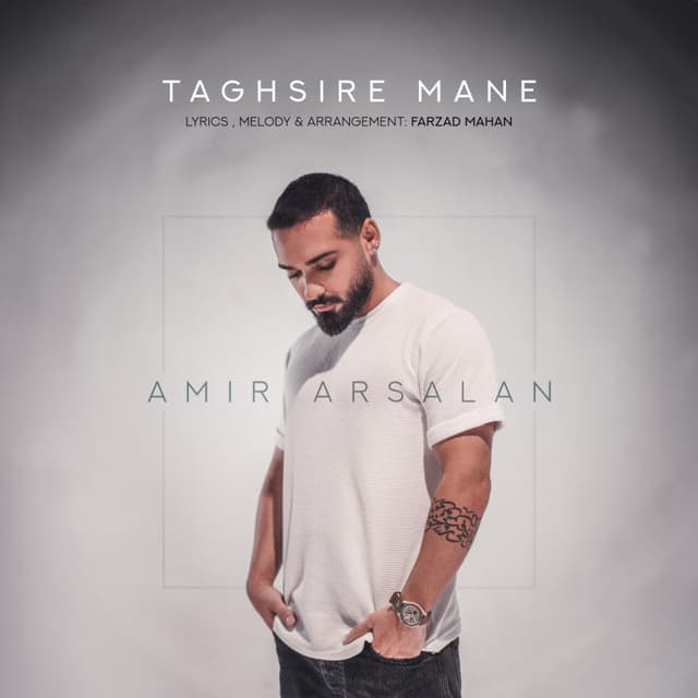 Taghsire Mane · Amir Arsalan
