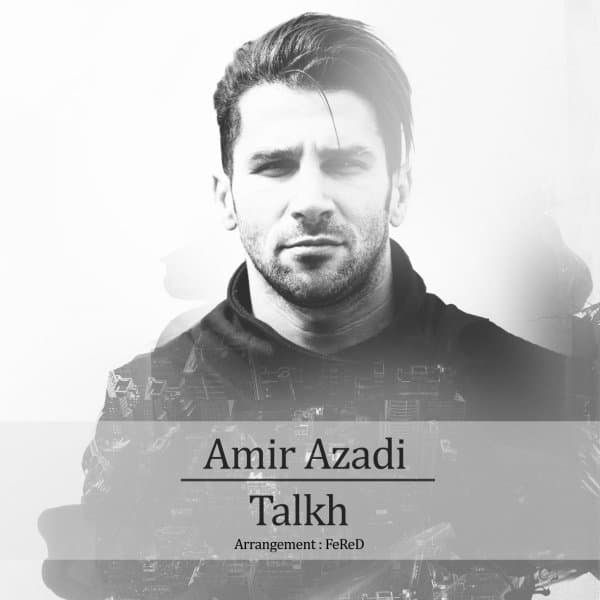 Talkh · Amir Azadi