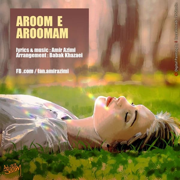 Aroome Aroomam · Amir Azimi