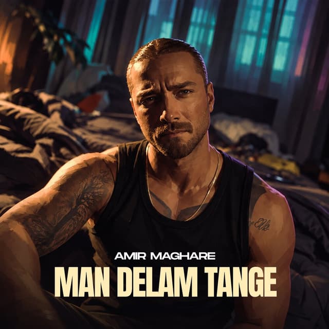 Man Delam Tange · Amir Maghare