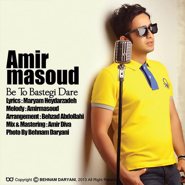 Be To Bastegi Dare · Amir Masoud
