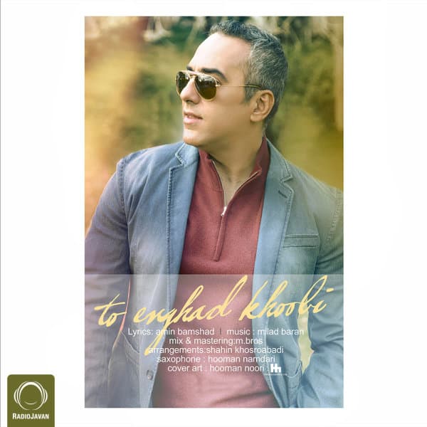 To Enghad Khobi · Amir Shahyar