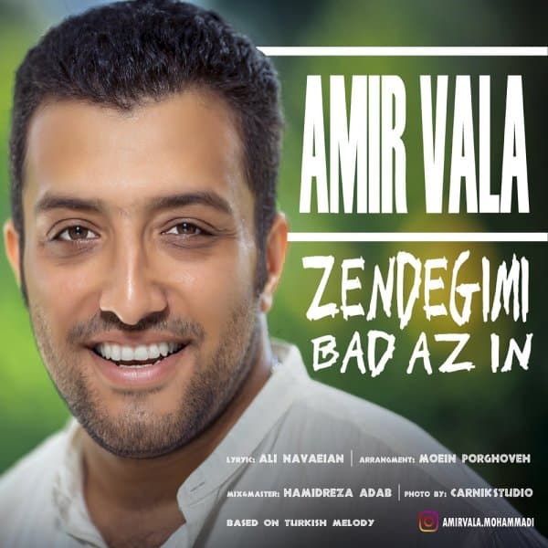 Zendegimi Bad Az In · Amir Vala