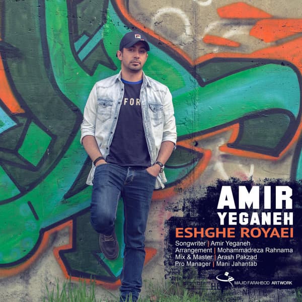 Eshghe Royaei · Amir Yeganeh
