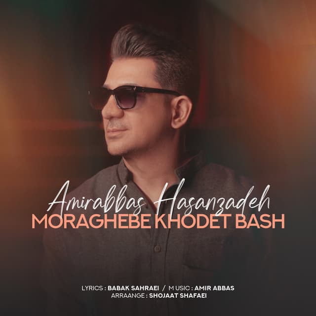 Moraghebe Khodet Bash · Amirabbas Hasanzadeh