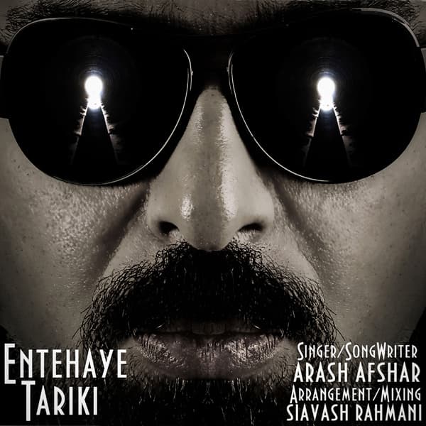 Entehaye Tariki · Arash Afshar