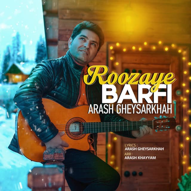 Roozaye Barfi · Arash Gheysarkhah