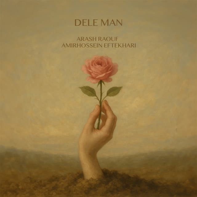 Dele Man · Arash Raouf & Amirhossein Eftekhari