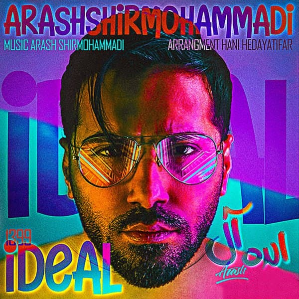 Ideal · Arash Shirmohammadi