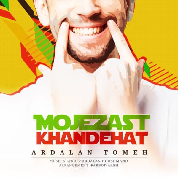Mojezast Khandehat · Ardalan Tomeh