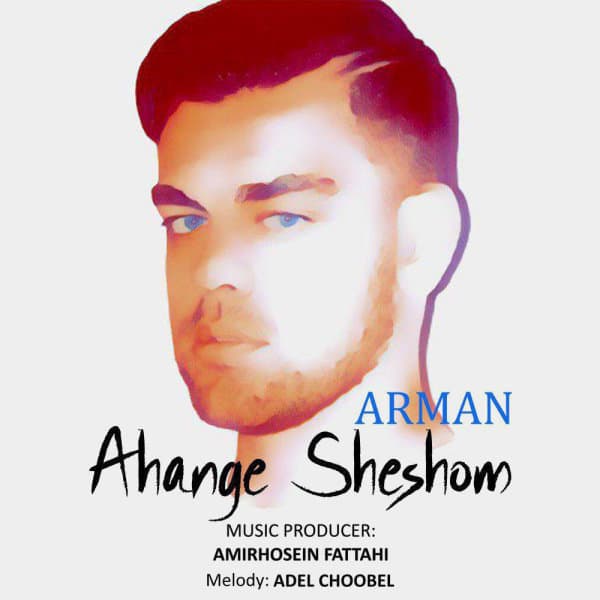 Ahange Sheshom · Arman Mn