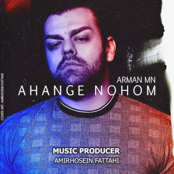 Ahange Nohom · Arman Mn