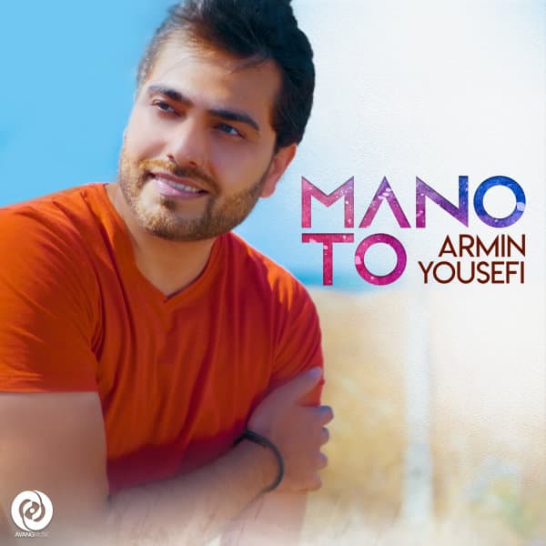 Mano To · Armin Yousefi