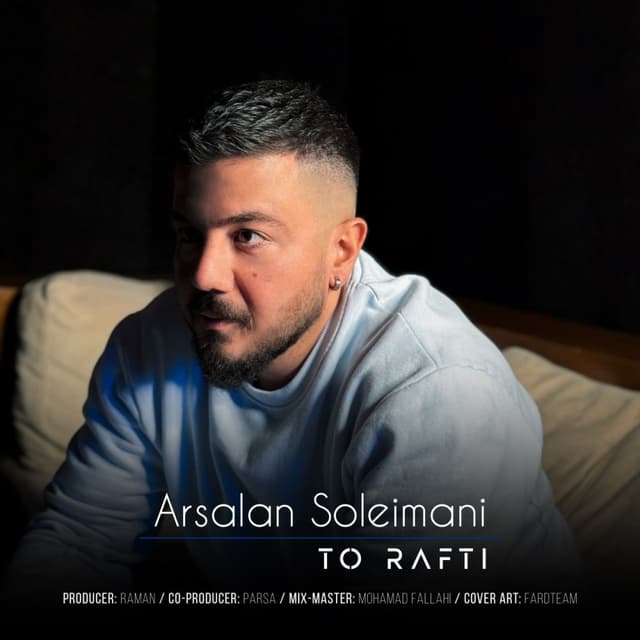 To Rafti · Arsalan Soleimani
