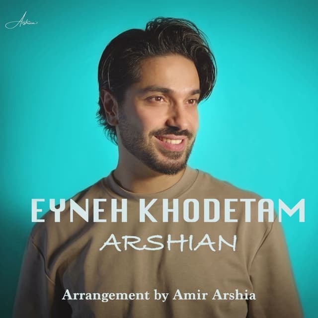 Eyne Khodetam · Arshian