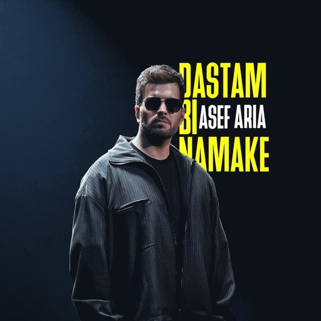 Dastam Bi Namake · Asef Aria