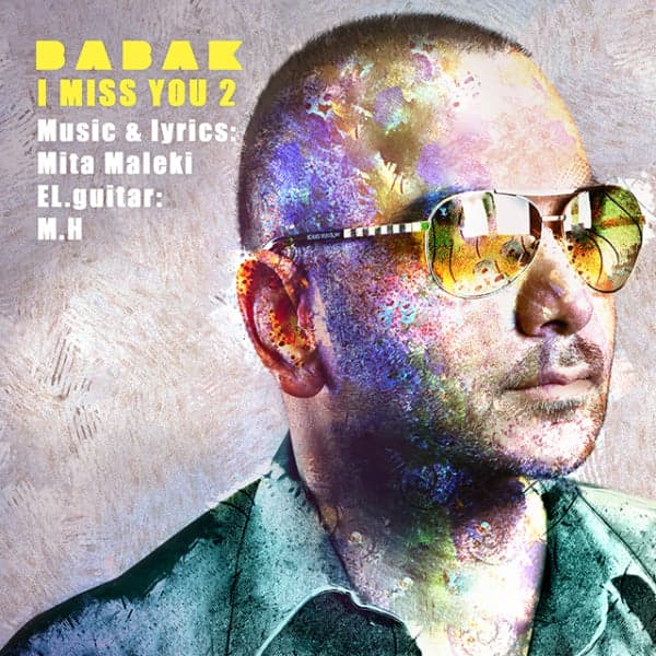 I Miss You II · Babak