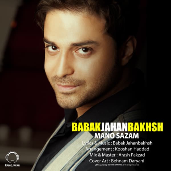 Mano Sazam · Babak Jahanbakhsh