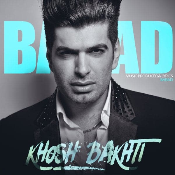 Khoshbakhti · Barad