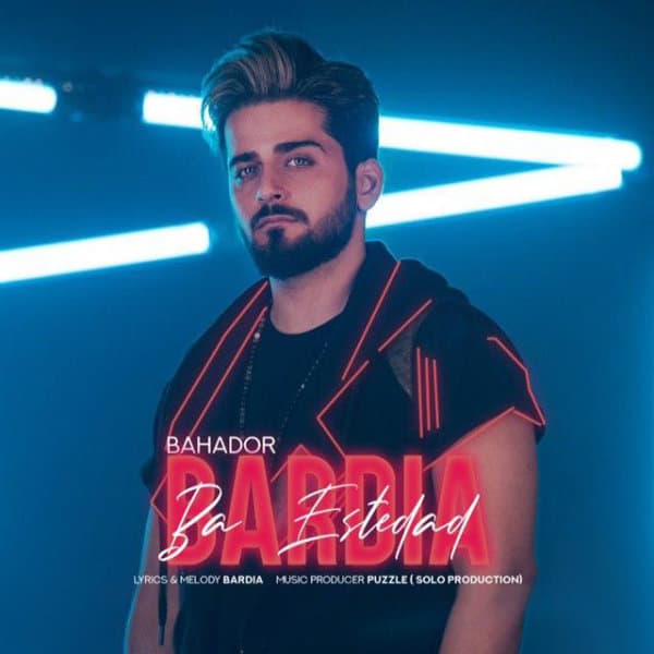 Ba Estedad · Bardia Bahador