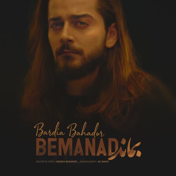 Bemanad · Bardia Bahador
