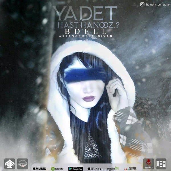 Yadet Hast Hanooz · Bdell