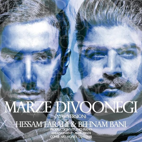 Marze Divonegi · Behnam Bani & Hessam Farahi